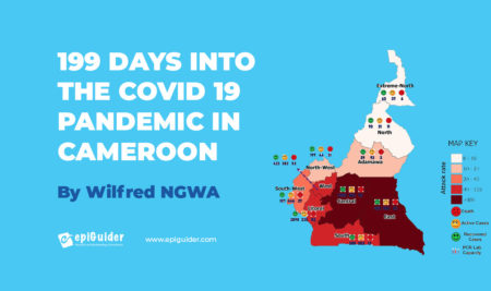 199 DAYS INTO THE COVID 19 PANDEMIC IN CAMEROON